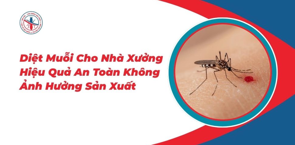 Diet-Muoi-Cho-Nha-Xuong-Hieu-Qua-An-Toan-Khong-Anh-Huong-San-Xuat